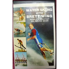 Water Skiing W/Brett Wing [VHS]