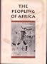 The Peopling of Africa: A Geographic Interpretation