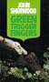 Green Trigger Fingers (Lythway Large Print Books)