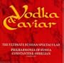 Vodka & Caviar: The Ultimate Russian Spectacular