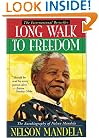 Long Walk to Freedom: The Autobiography of Nelson Mandela