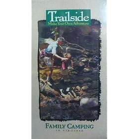 Trailside: Family Camping in Virginia [VHS]