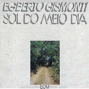 Egberto Gismonti Sol Do Meio Dia