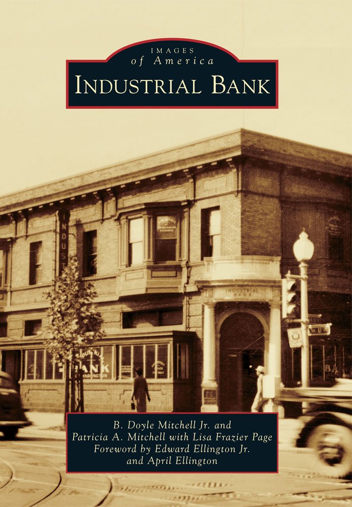 Industrial Bank (Images of America): B. Doyle Mitchell Jr ...