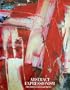 Abstract Expressionism: The Critical Developments