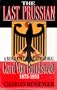 The Last Prussian: A Biography of Field Marshal Gerd Von Rundstedt, 1875-1953