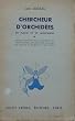 Jean Loiseau. Chercheur d'orchid�es de plaine et de montagne : M�thode pratique pour la recherche et l'identification des orchid�es sauvages de France, de Belgique et de Suisse. Illustrations de l'auteur