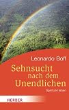 Sehnsucht nach dem Unendlichen