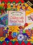 Kids Explore the Gifts of Children With Special Needs