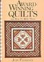 Award-Winning Quilts and How to Make Them