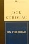 On the Road (Classics of Modern Literature)