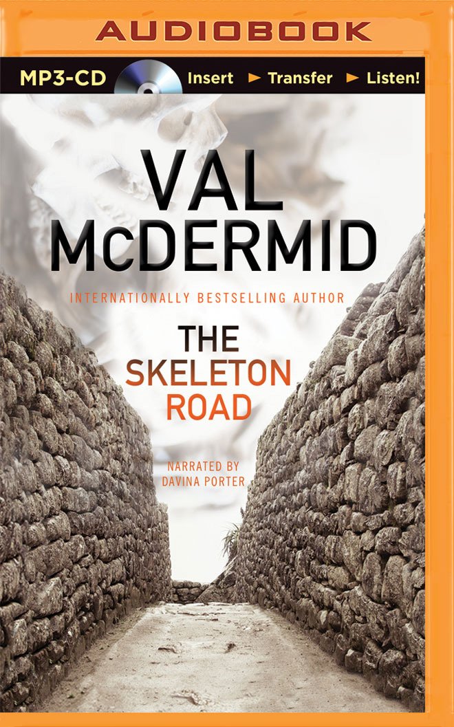 The Skeleton Road: Val McDermid, Davina Porter: 9781501260469 ...