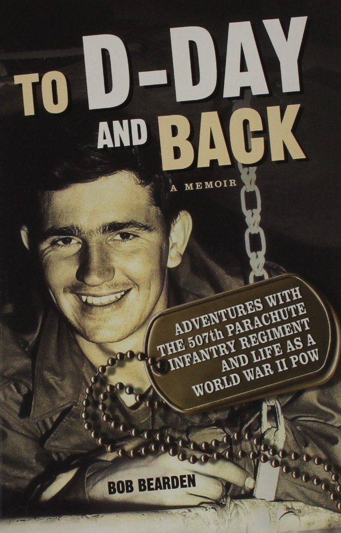 Amazon.com: To D-Day and Back: Adventures with the 507th Parachute ...