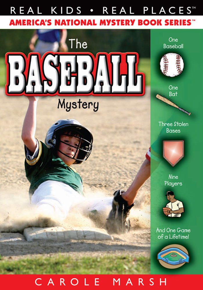 The Baseball Mystery (Real Kids! Real Places!), Carole Marsh ...