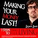 Making Your Money Last! - 7 Steps To Debt Free Living