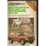 Chilton's Repair Manual: Datsun/Nissan Pick-Ups and Pathfinders, 1970-89/All U.S. and Canadian Models of Pick-Up and Pathfinders 2-And 4-Wheel Drive - ... (Chilton's Repair Manual (Model Specific)) book cover