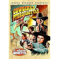 Cowgirls vs. Pterodactyls Bonus: The St. Augustine Monster