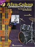Afro-Cuban Coordination for Drumset - The Essential Method and Workbook - Book and CD Package