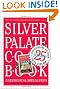 Silver Palate Cookbook 25th Anniversary Edition