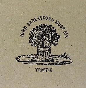 Traffic / John Barleycorn Must Die
