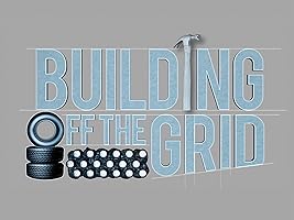 Building Off the Grid, Season 1