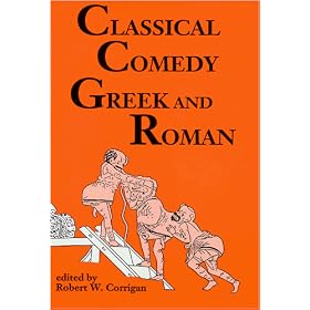 Classical Comedy - Greek and Roman - Six Plays - Applause Books by