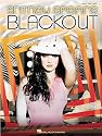 Britney Spears - Blackout - Piano/Vocal/Guitar Artist Songbook