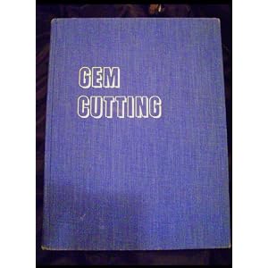 Gem Cutting a Lapidarys Manual 2ND Edition by John Sinkankas