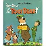 Hanna-Barbera's Hey, There - It's Yogi Bear!
