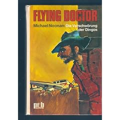 Flying Doctor, Die Verschw�rung der Dingos.