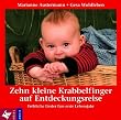 Zehn kleine Krabbelfinger auf Entdeckungsreise: Fr�hliche Lieder f�rs erste Lebensjahr. 44 Lieder