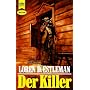 Der Killer. Western- Roman. von Loren D. Estleman
