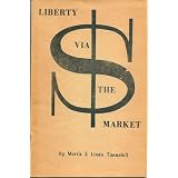 Liberty Via the Market