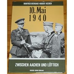 10. Mai 1940. Zwischen Aachen und L�ttich