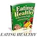 How To Eat Healthy!