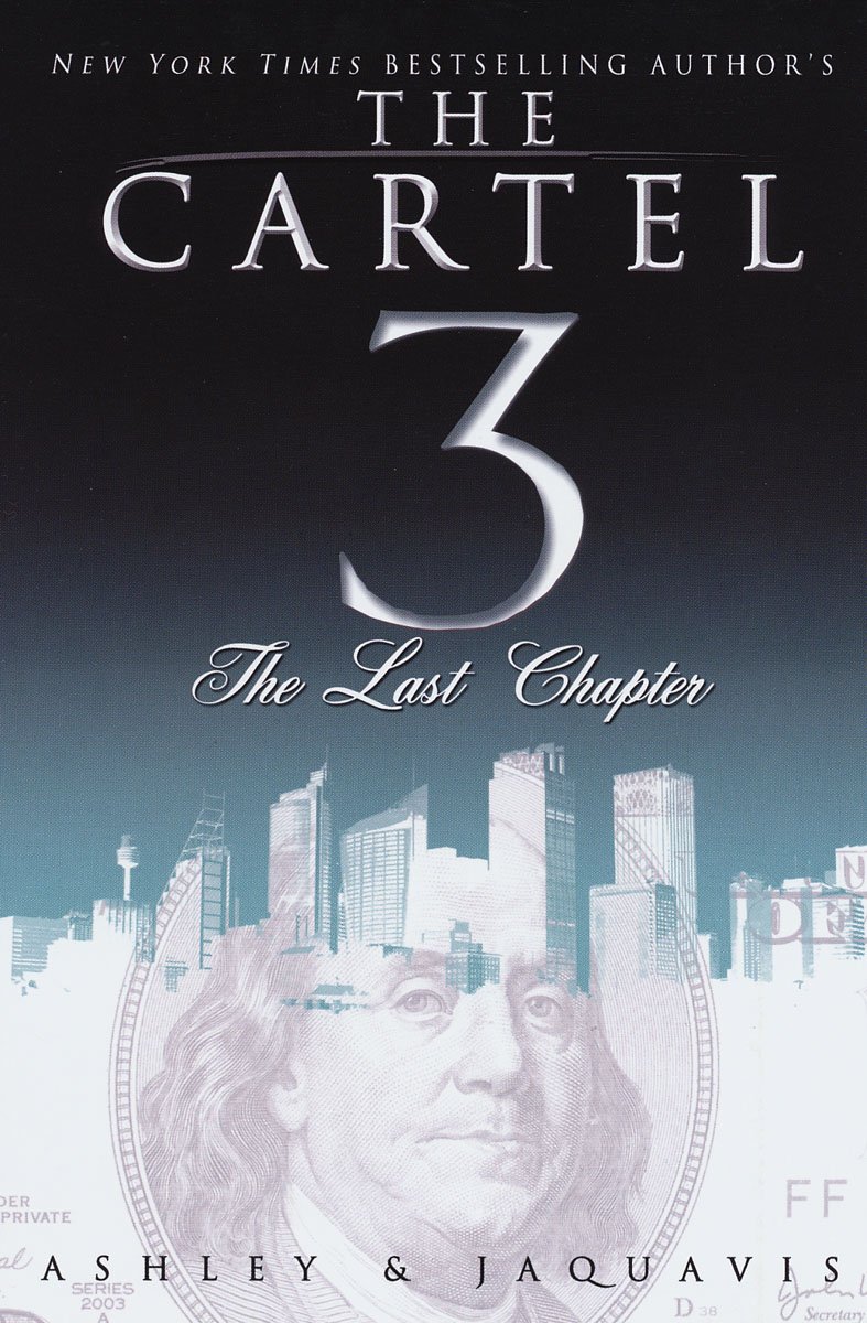 The Cartel series (Books 1 - 3) - Ashley,JaQuavis