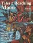 Tales of the Reaching Moon, Issue 17