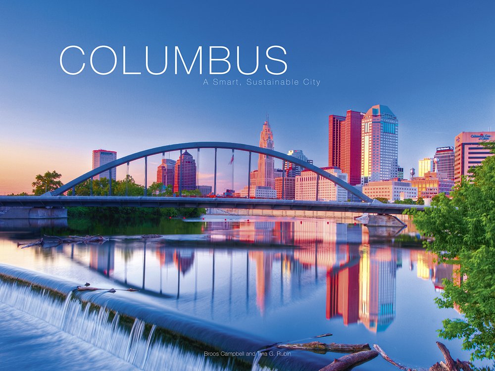 Columbus: A Smart, Sustainable City: Broos Campbell, Tina G. Rubin ...