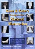 Keats And Kahn's Roentgen Atlas Of Skeletal Maturation