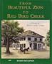 From Beautiful Zion to Red Bird Creek: A history of Bryan County, Georgia ; including chronicles of the Old Canoochee-Ogeechee River country