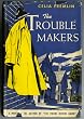 The Trouble Makers