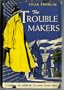 The Trouble Makers