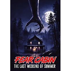 Fear Cabin: The Last Weekend Of Summer [DVD]