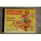 Let's Make a Memory, Great Ideas for Building Family Traditions &Togetherness - 1983 publication