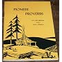Pioneer Proverbs: Wit and Wisdom From Early Americ&hellip by Mary [Ferne Shelton (Editor)] Turner