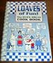 Loaves of Fun: The Quick-Bread Cookbook