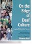 On the Edge of Deaf Culture: Hearing Children/Deaf Parents