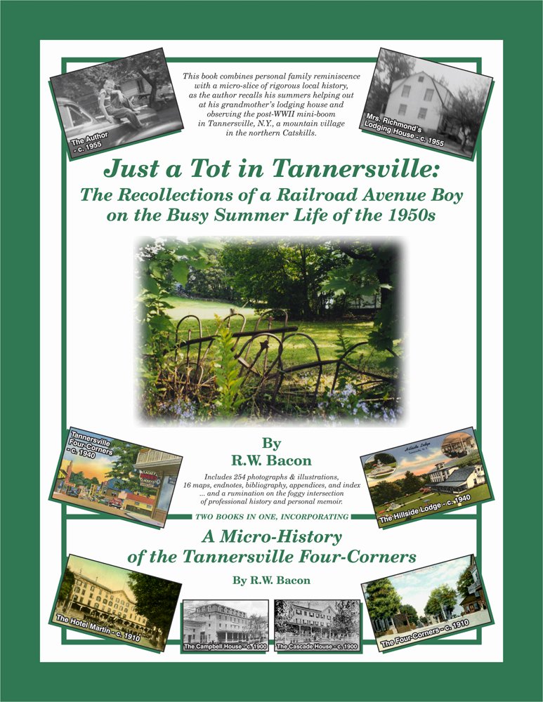 Just a Tot in Tannersville: The Recollections of a Railroad Avenue ...