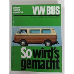 So wird's gemacht, VW Bus 50 PS seit Mai '79. Wartung und Instandhaltung.