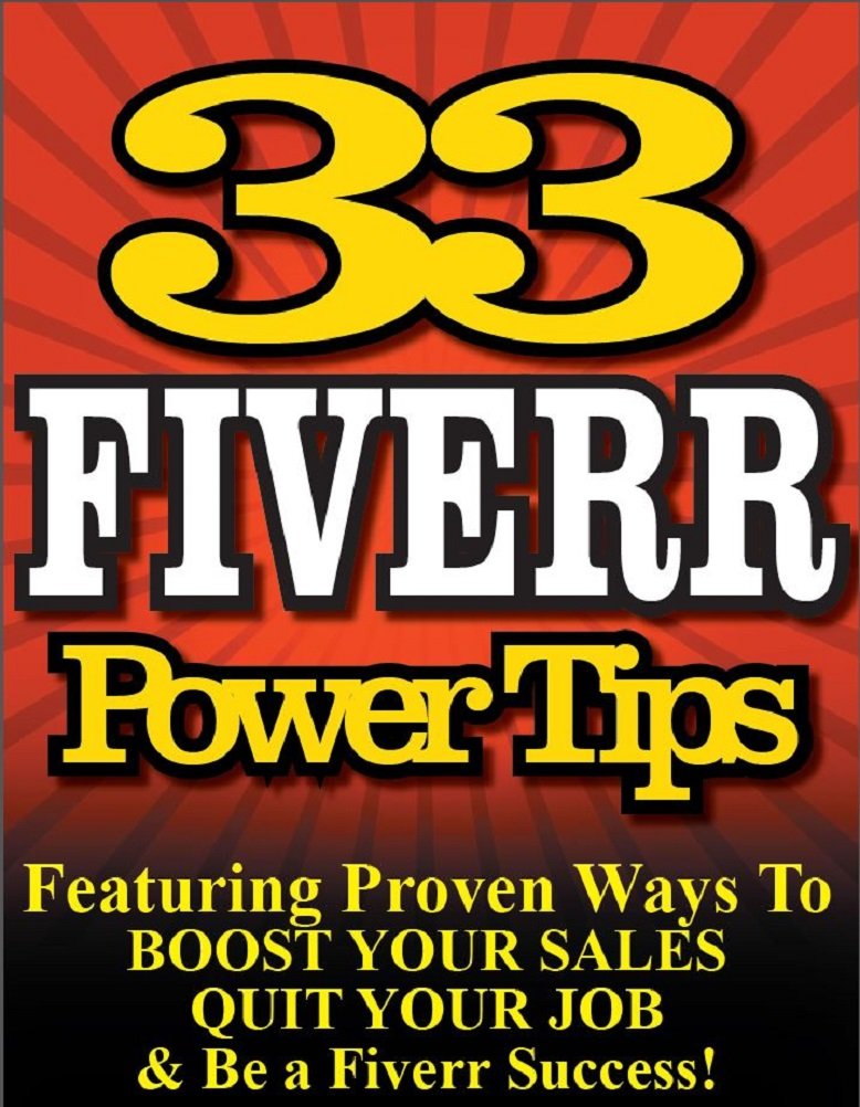 Amazon.com: 33 FIVERR POWER TIPS - Featuring Proven Ways To BOOST ... Amazon.com: 33 FIVERR POWER TIPS - Featuring Proven Ways To BOOST ...